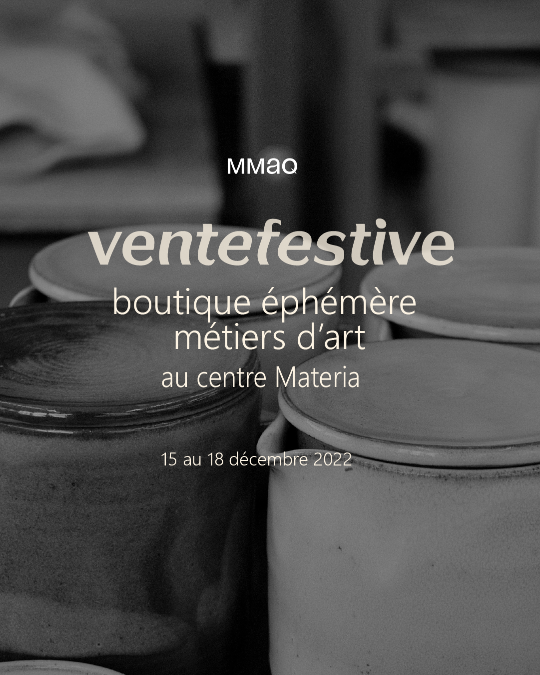 Vente festive de la MMAQ. Boutique éphémère en métiers d'art.